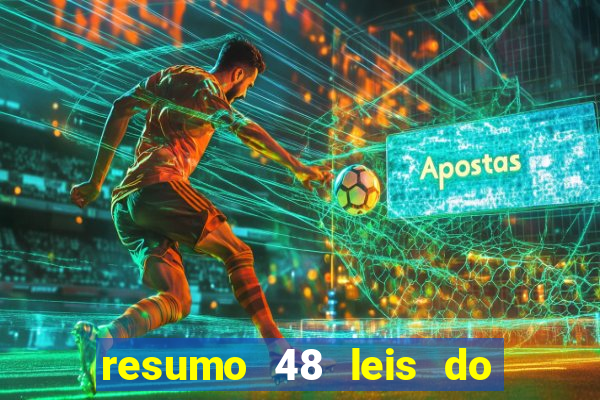 resumo 48 leis do poder pdf